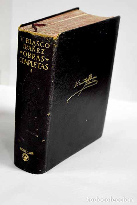 Libros: Obras completas, tomo I.- Blasco Ib&aacute;&ntilde;ez, Vicente