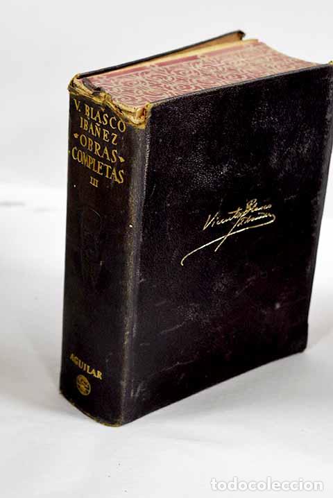Libros: Obras completas, tomo III.- Blasco Ib&aacute;&ntilde;ez, Vicente