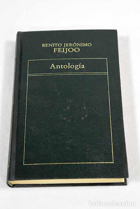 Libros: Antolog&iacute;a: Feijoo, Benito Jer&oacute;nimo.- Feijoo, Benito Jer&oacute;nimo - Foto 1