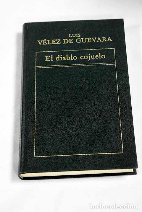 Libros: El diablo cojuelo: V&eacute;lez de Guevara, Luis.- V&eacute;lez de Guevara, Luis