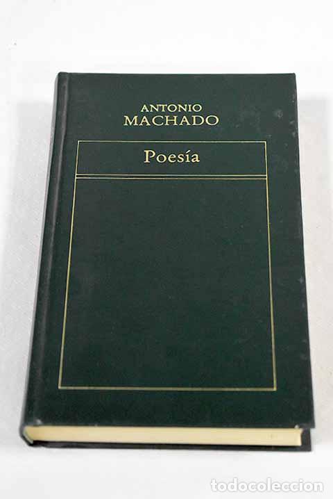 Libros: Poes&iacute;a: Machado, Antonio.- Machado, Antonio
