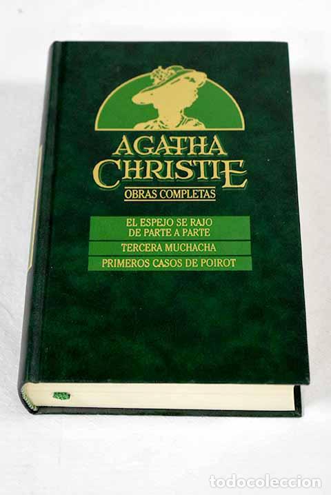Libros: El espejo se raj&oacute; de parte a parte ; Tercera muchacha ; Primeros casos de Poirot.- Christie, Agatha