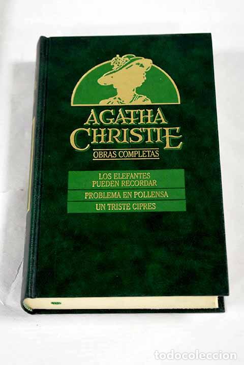 Libros: Los elefantes pueden recordar ; Problema en Pollensa ; Un triste cipr&eacute;s.- Christie, Agatha