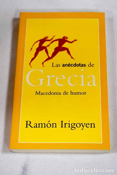 Libros: Las an&eacute;cdotas de Grecia.- Irigoyen, Ram&oacute;n