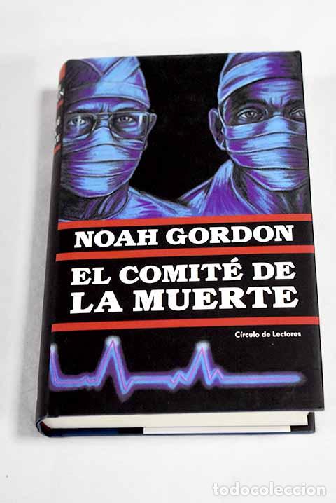 Livres: El comit&eacute; de la muerte.- Gordon, Noah