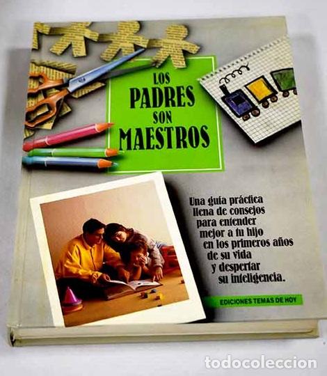 B&uuml;cher: Los padres son maestros: el m&eacute;todo Bowdoin.- Bowdoin, Ruth