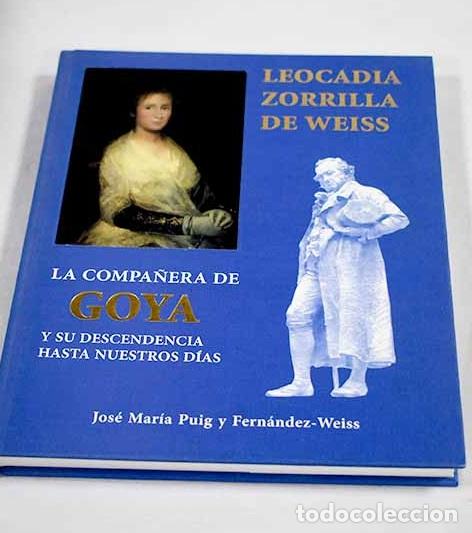 B&uuml;cher: Leocadia Zorrilla de Weiss: la compa&ntilde;era de Goya y su descendencia hasta nuestros d&iacute;as