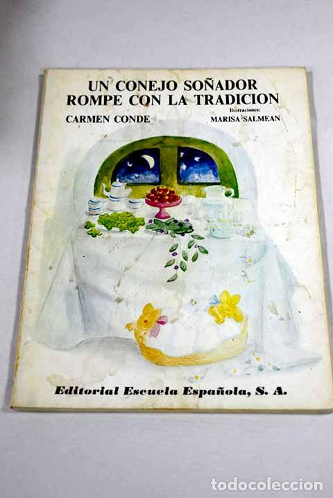 B&uuml;cher: Un conejo so&ntilde;ador rompe con la tradici&oacute;n ; La geograf&iacute;a contada por la abuelita .- Conde, Carmen