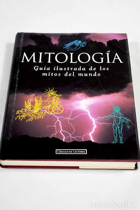 B&uuml;cher: Mitolog&iacute;a: gu&iacute;a ilustrada de los mitos del mundo
