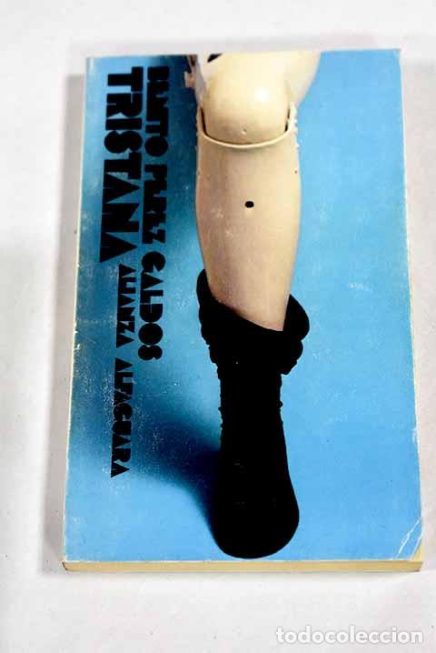 Libros: Tristana: P&eacute;rez Gald&oacute;s, Benito.- P&eacute;rez Gald&oacute;s, Benito