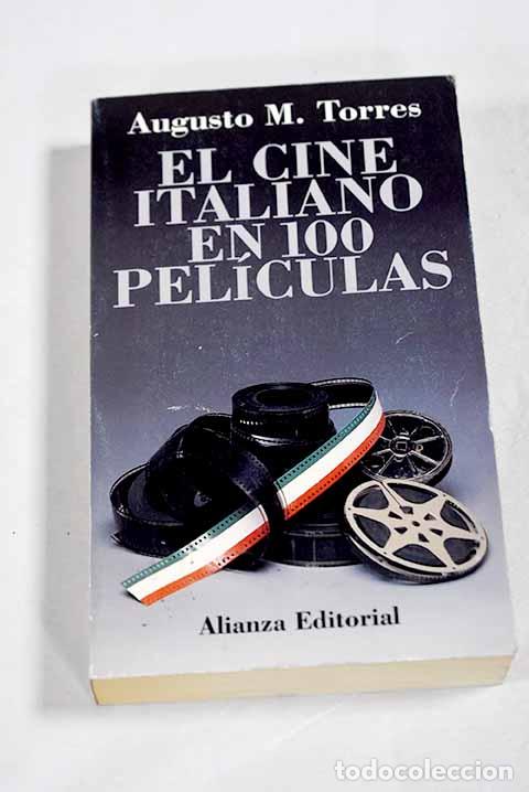 Livres: El cine italiano en 100 pel&iacute;culas.- Torres, Augusto M.