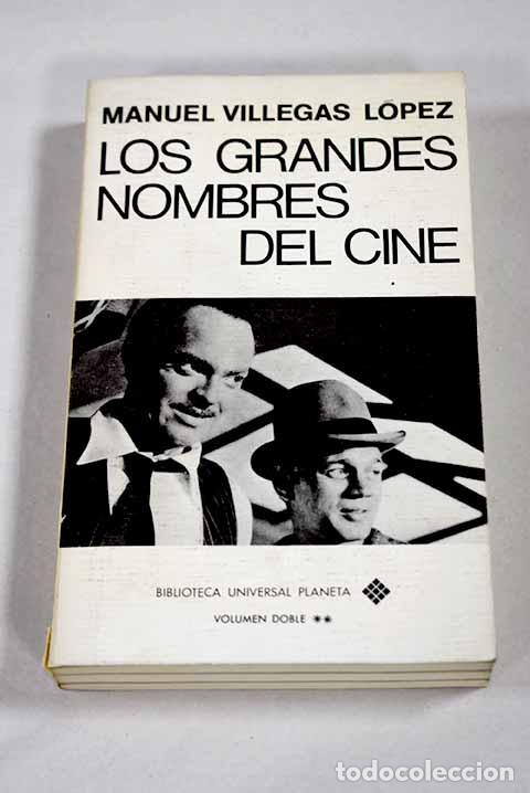 Livres: Los grandes nombres del cine, tomo I.- Villegas L&oacute;pez, Manuel