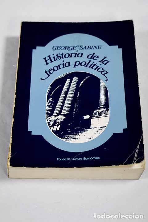 Livres: Historia de la teor&iacute;a pol&iacute;tica.- Sabine, George