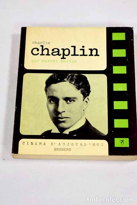 Livres: Charlie Chaplin: Martin, Marcel.- Martin, Marcel