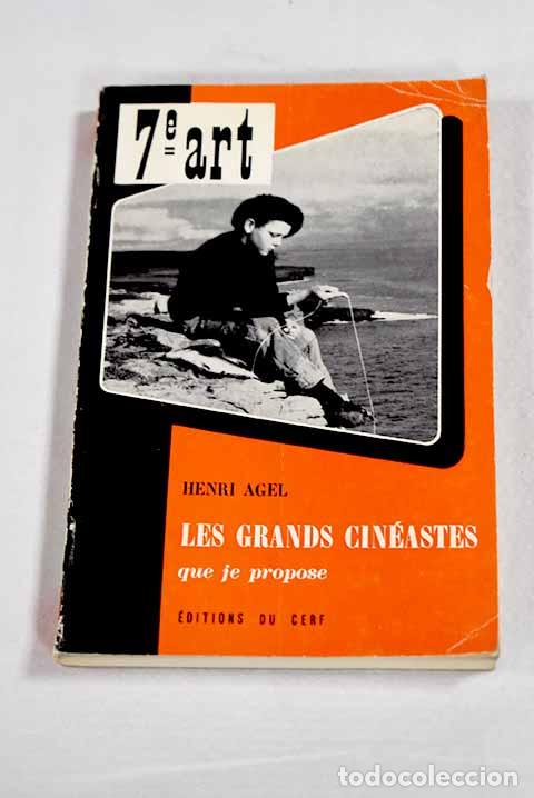Livres: Les grands cineastes que je proposse.- Agel Henri