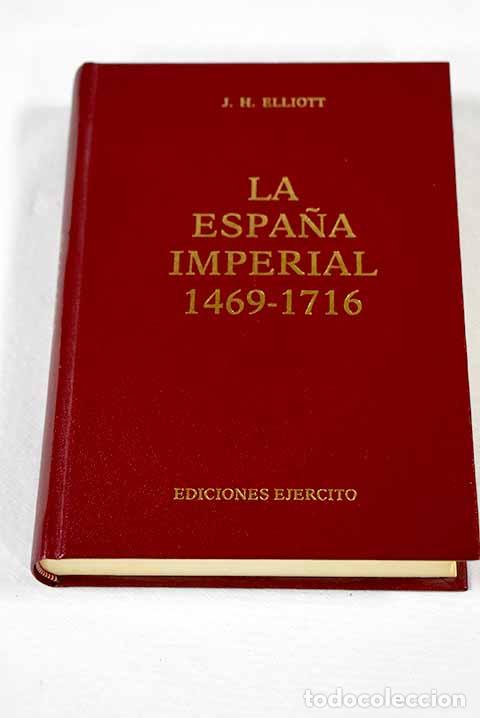Livres: La Espa&ntilde;a imperial, 1469-1716.- Elliott, John