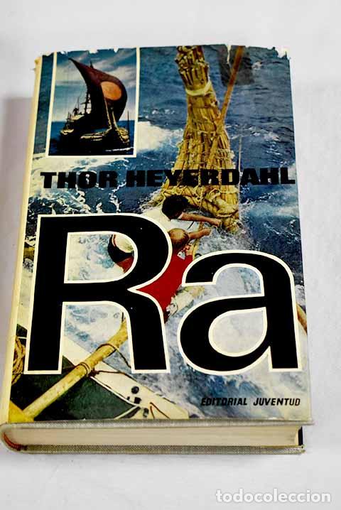 B&uuml;cher: Las expediciones Ra: Heyerdahl, Thor.- Heyerdahl, Thor