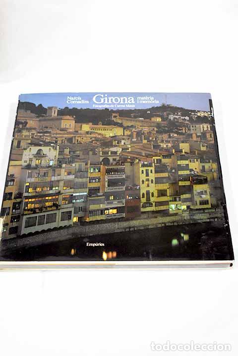 B&uuml;cher: Girona, materia i memoria.- Comadira, Narc&iacute;s