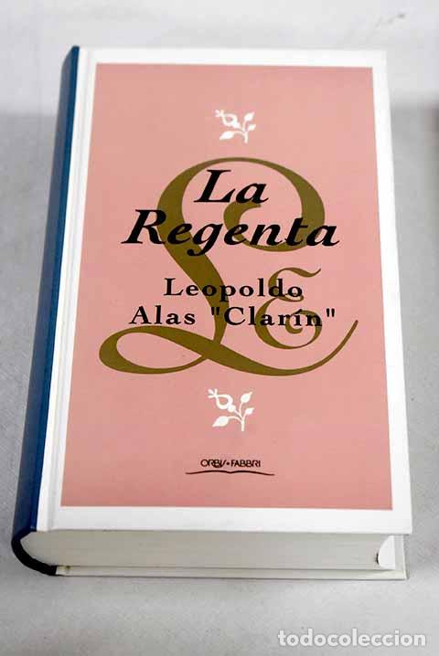 Libros: La Regenta: Alas, Leopoldo.- Alas, Leopoldo
