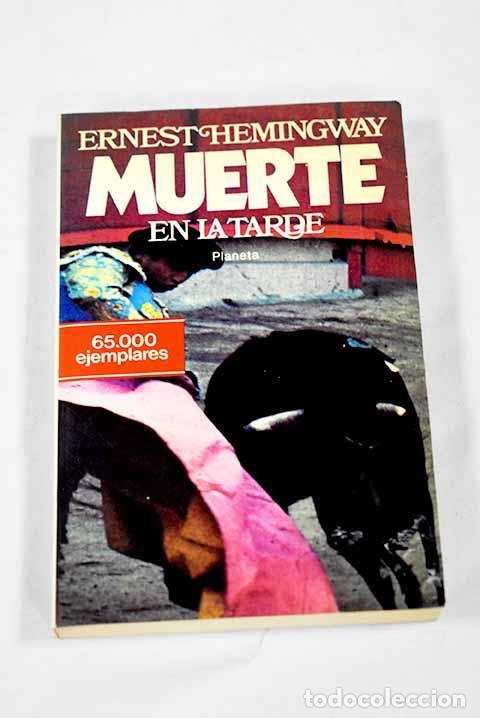 Libros: Muerte en la tarde: Hemingway, Ernest.- Hemingway, Ernest