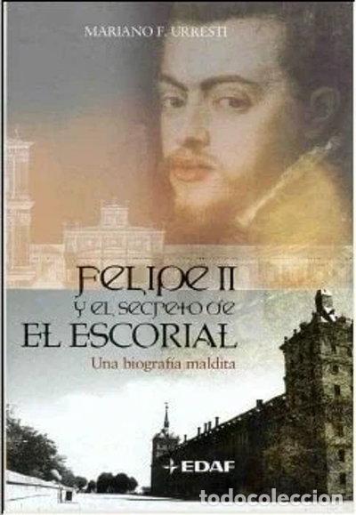 Libros: Felipe II y el secreto del Escorial- 9788441419827