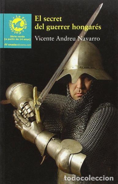 Libros: El secret del guerrer hongar&eacute;s- 9788496623606
