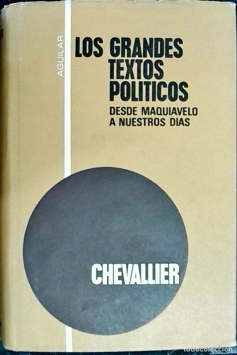 Libros: Los grandes textos pol&iacute;ticos: desde Maquiavelo a nuestros d&iacute;as - Chevalier, Jean Jacques: