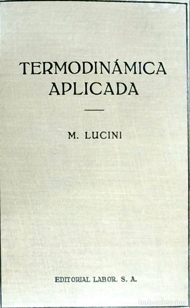 Libri di seconda mano: Termodin&aacute;mica aplicada - Lucini, M.: