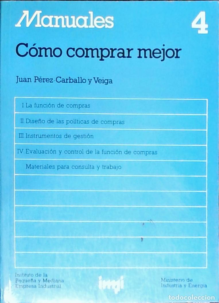 B&uuml;cher: C&oacute;mo comprar mejor. Manuales 4 - P&eacute;rez Carballo Veiga, Juan Francisco: