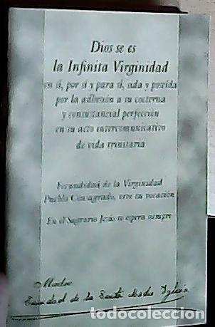 B&uuml;cher: Dios se es la infinita Virginidad, en s&iacute;, por s&iacute;, sida y poes&iacute;da por la adhesi&oacute;n a su coeterna y con
