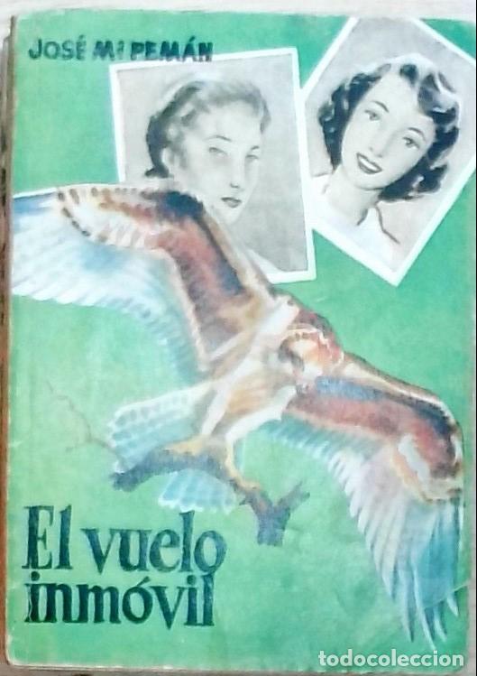 Libros: El vuelo inm&oacute;vil - Pem&aacute;n, Jos&eacute; Mar&iacute;a: