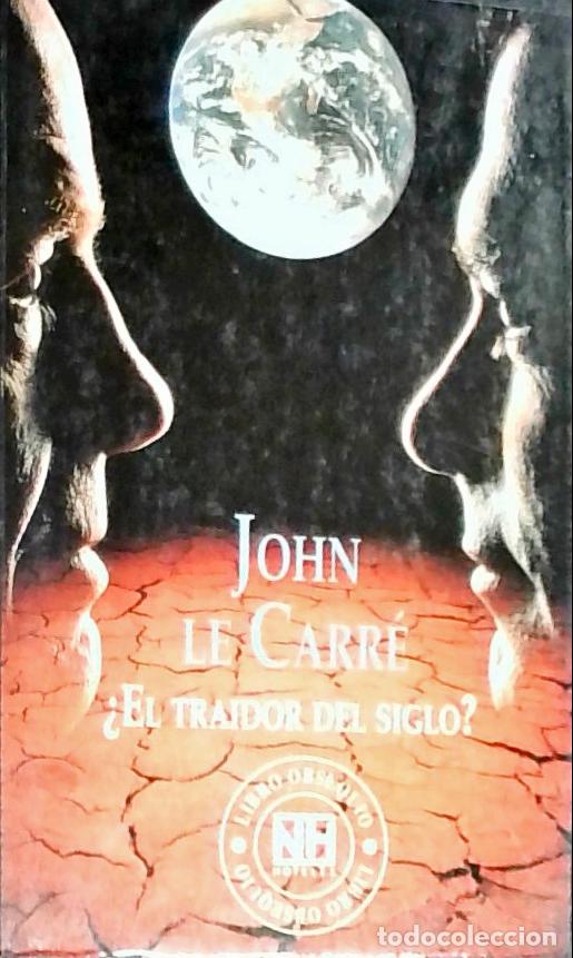 Libri di seconda mano: El traidor del siglo? - Le Carr&eacute;, John: