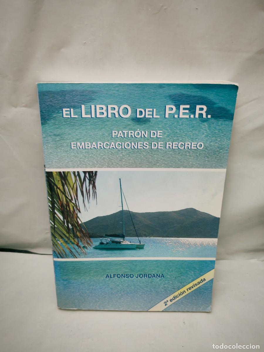 Livros em segunda m&atilde;o: EL LIBRO DEL PER: Patr&oacute;n de Embarcaciones de Recreo (segunda edici&oacute;n revisada)