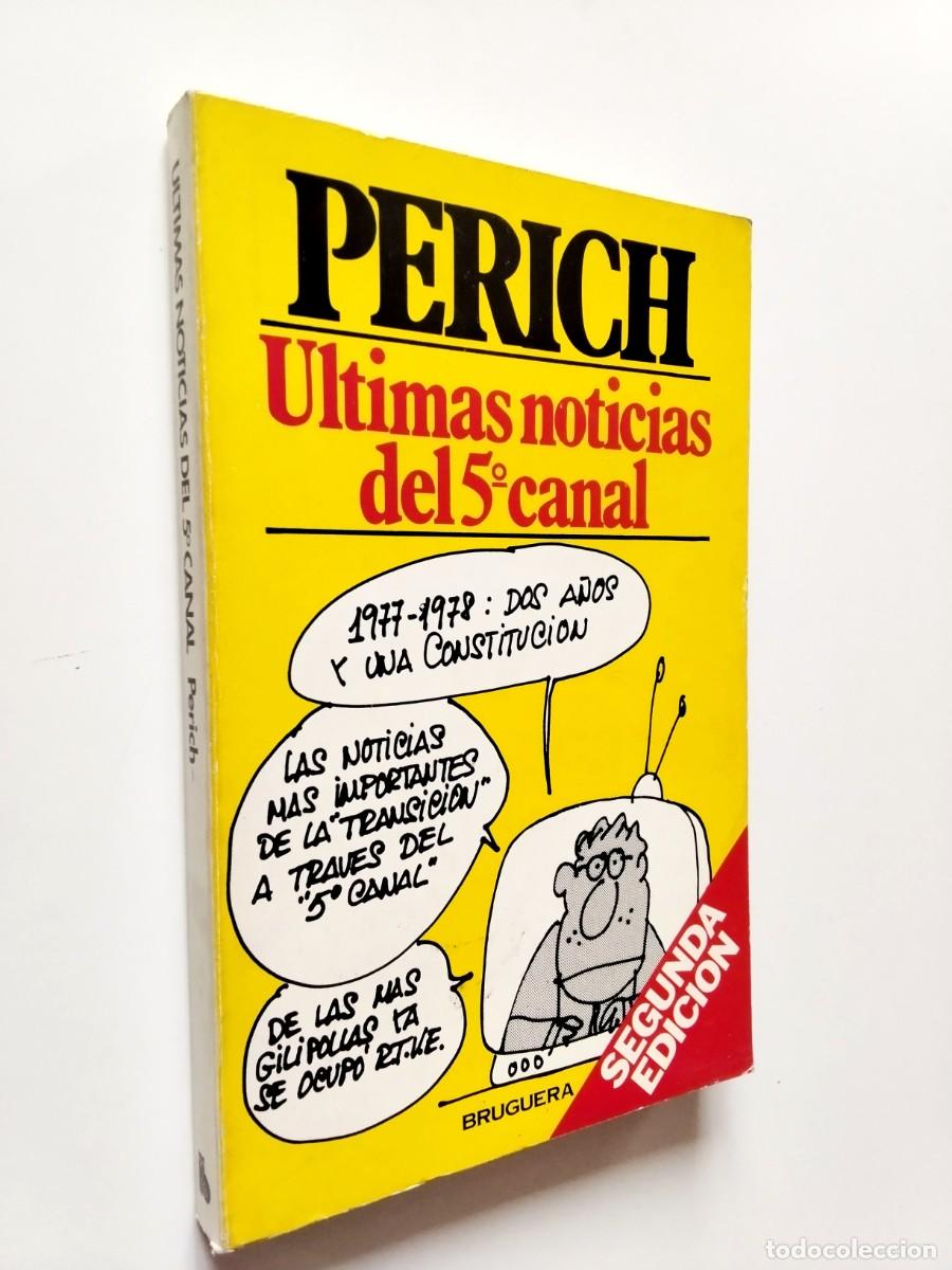 Libros: Perich - &Uacute;ltimas noticias del 5&ordm; canal - Foto 1