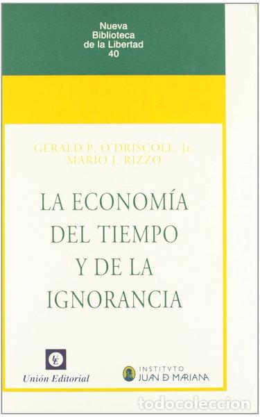 Livres: La econom&iacute;a del tiempo y la ignorancia- 9788472094819