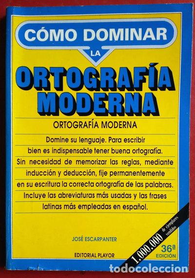 Libros: C&oacute;mo dominar la ortograf&iacute;a moderna- 9788435901031