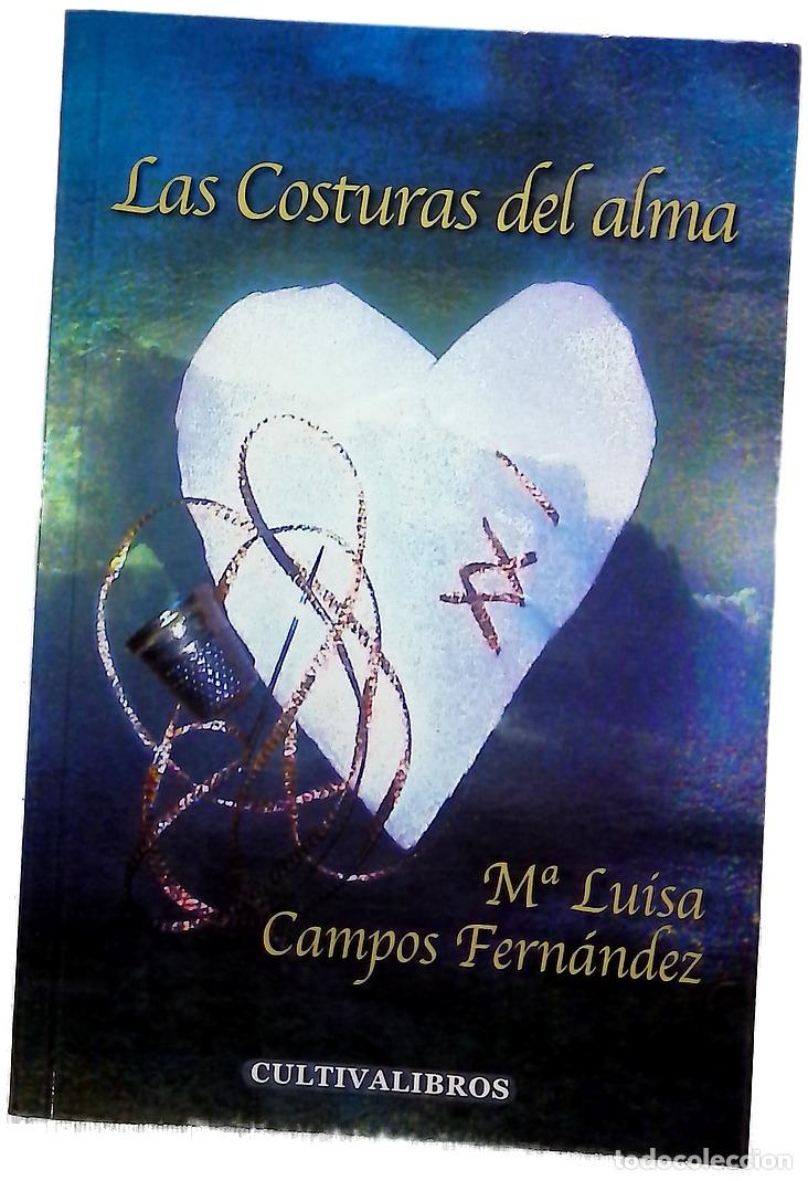 Libros: Las costuras del alma - Campos Fern&aacute;ndez, Mar&iacute;a Luisa