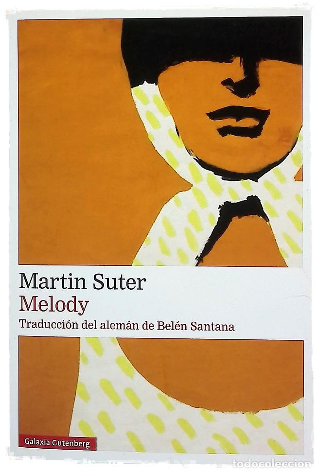 Libros: Melody - Suter, Martin; Santana, Bel&eacute;n