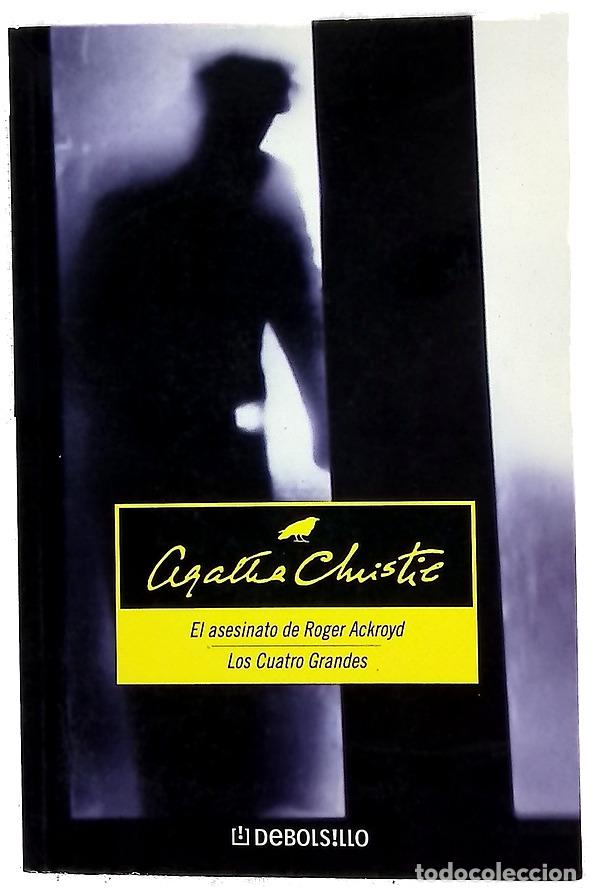 Libros: El asesinato de Roger Ackroyd ; Los cuatro grandes