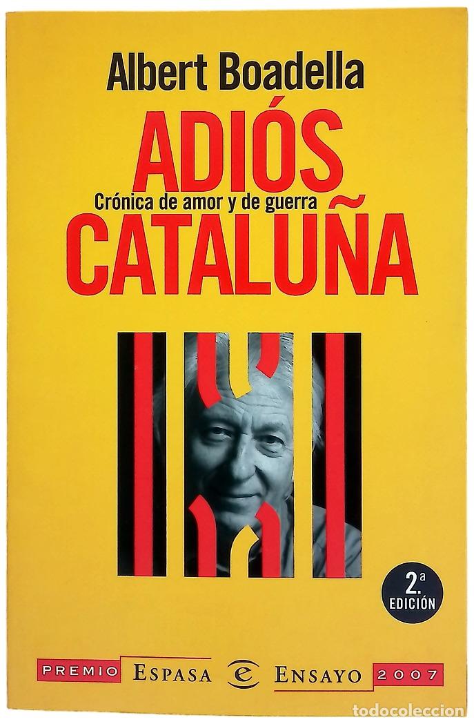 Libros: Adi&oacute;s Catalu&ntilde;a cr&oacute;nica de amor y de guerra