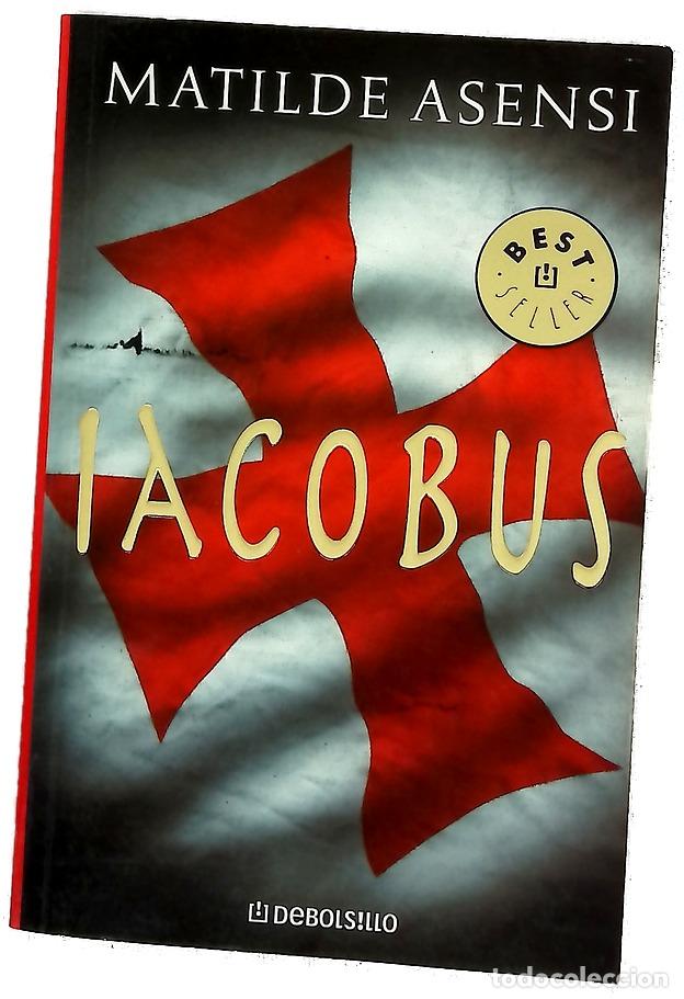 Libros: Iacobus - Asensi, Matilde