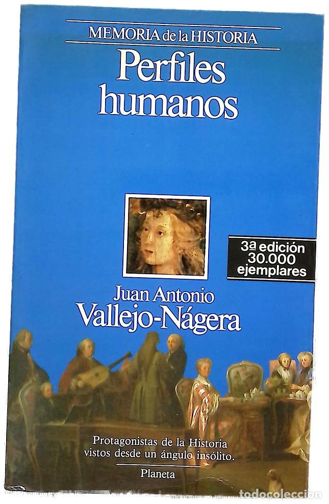 Libros: Perfiles humanos - Vallejo-N&aacute;gera, Juan Antonio