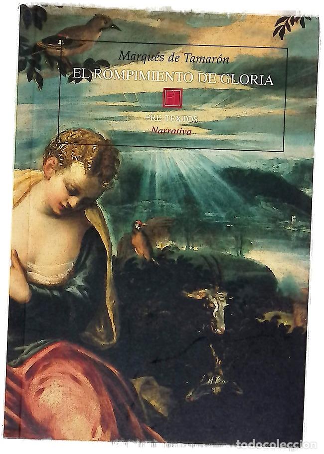 Libros: El rompimiento de Gloria - Tamar&oacute;n, Santiago de Mora-Figueroa