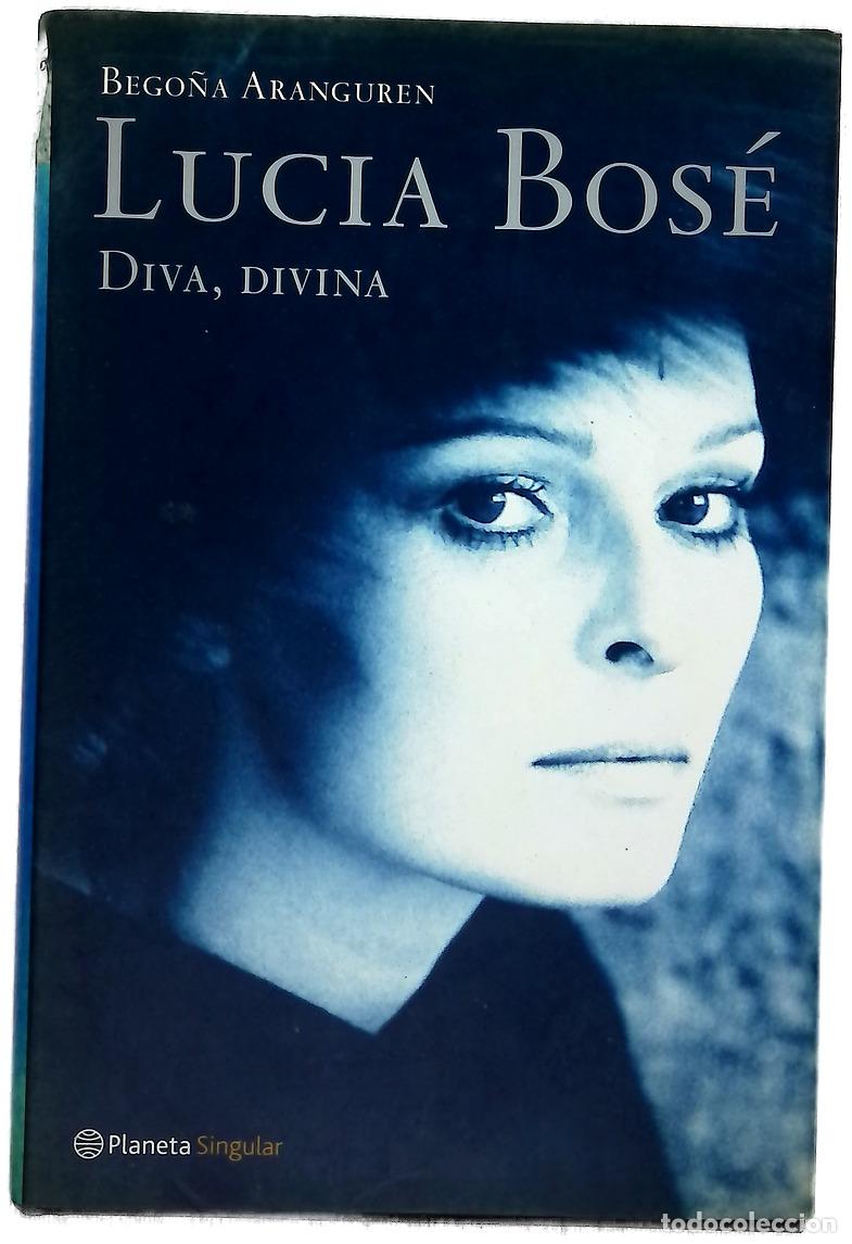 Libros: Luc&iacute;a Bos&eacute; diva, divina - Aranguren, Bego&ntilde;a