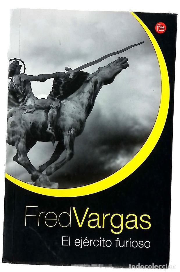 Libros: El ej&eacute;rcito furioso - Vargas, Fred; Su&aacute;rez Girard, Anne-H&eacute;l&egrave;ne