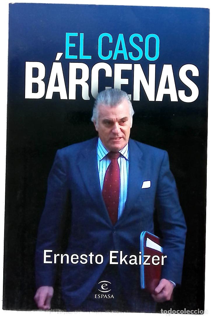 Libros: El caso B&aacute;rcenas - Ekaizer, Ernesto
