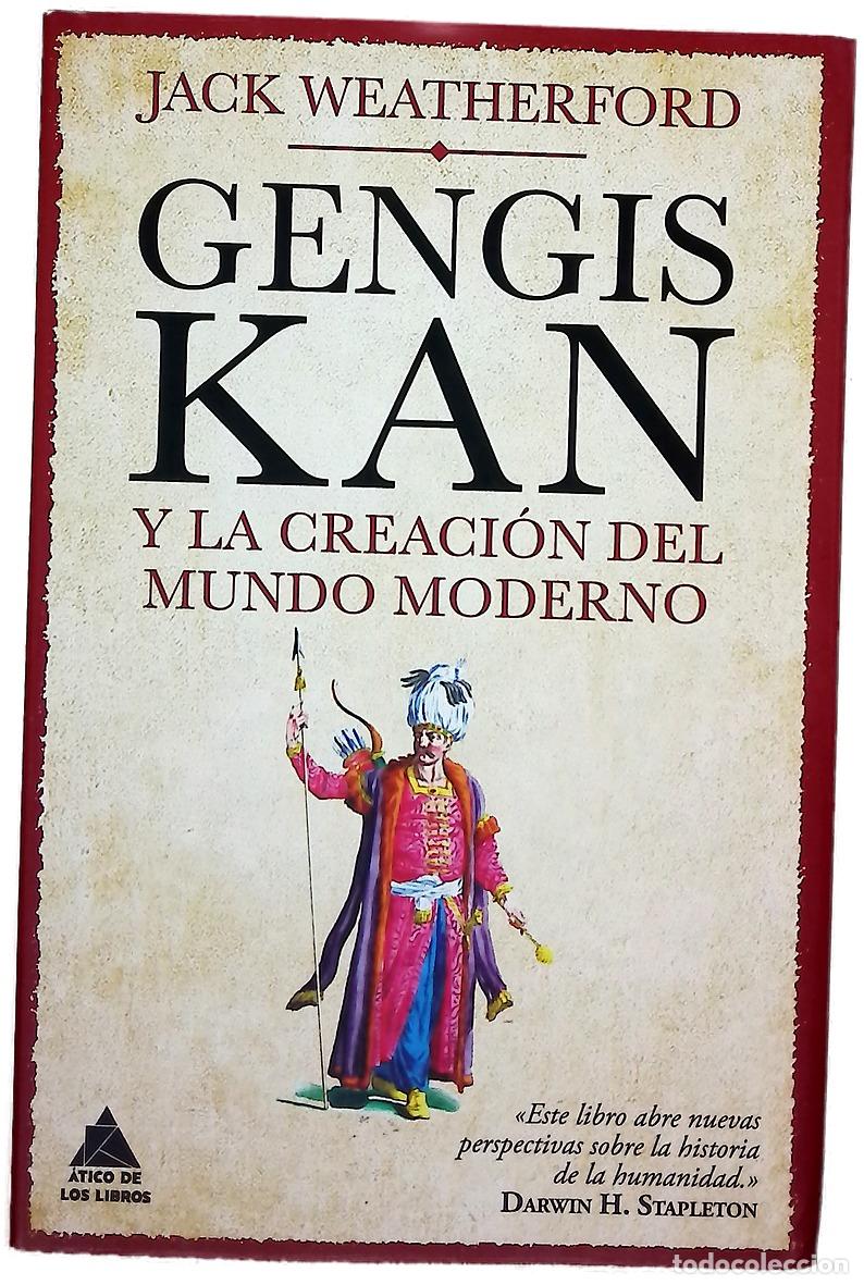 Libros: Gengis Kan y la creaci&oacute;n del mundo moderno