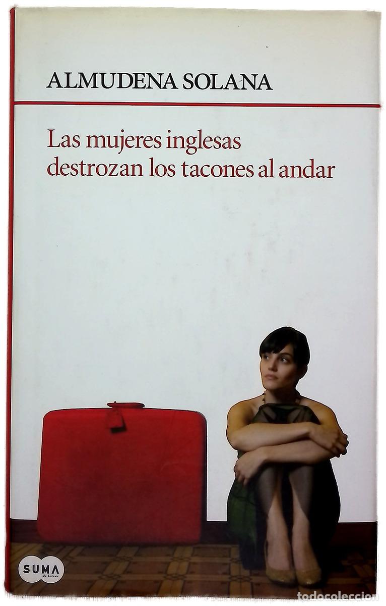 Libros: Las mujeres inglesas destrozan los tacones al andar