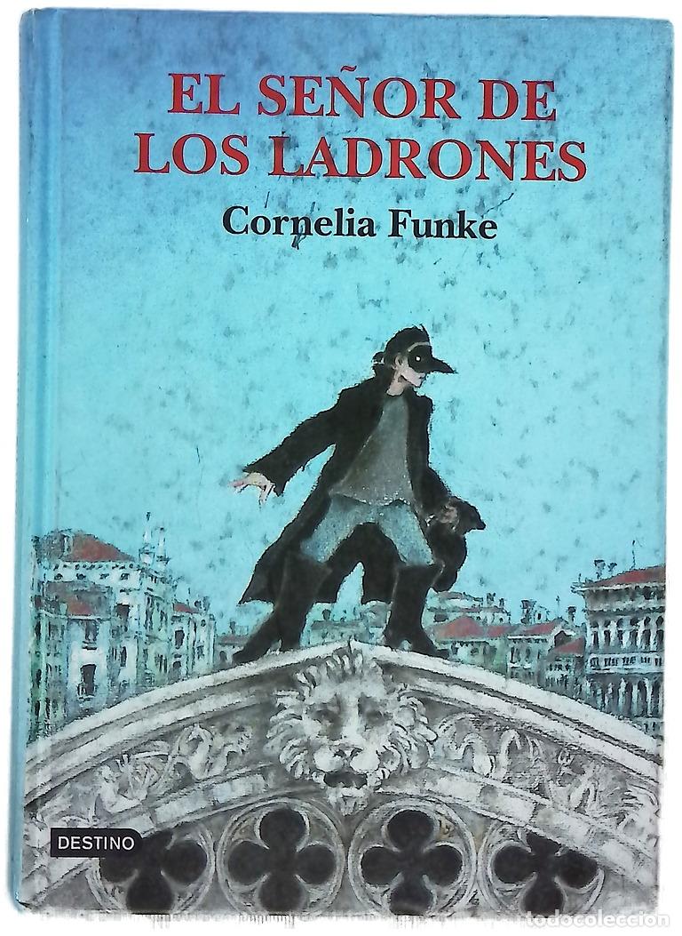 Libros: El se&ntilde;or de los ladrones - Funke, Cornelia