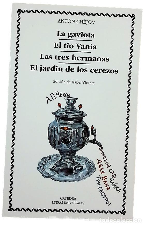 Libros: La gaviota El t&iacute;o Vania ; Las tres hermanas ; El jard&iacute;n de los cerezos
